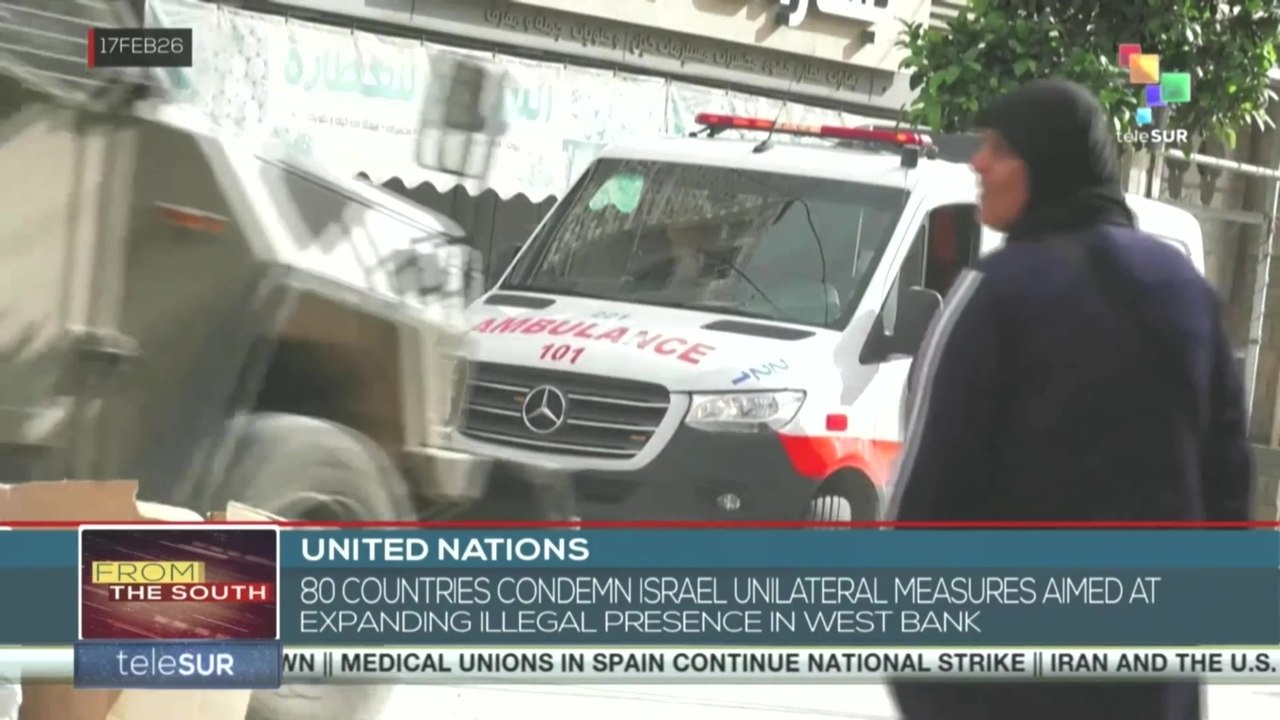 80 countries condemn Israel’s unilateral measures aimed at expanding its illegal presence, West Bank