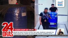 Drum with 'chopped' remains traced to a Pasay condo | 24 Oras