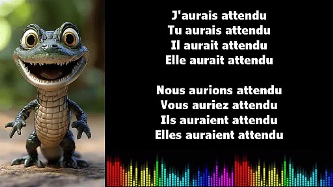 ♫ Apprendre la conjugaison en chantant ♫  I ATTENDRE I Conditionnel Passé_