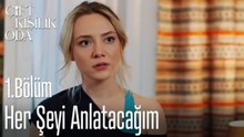 Her Şeyi Anlatacağım-Çift Kişilik Oda 1.Bölüm