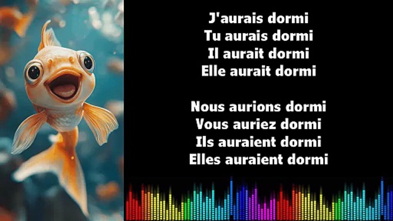 ♫ Apprendre la conjugaison en chantant ♫  I DORMIR I Conditionnel Passé_