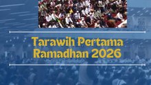 Tarawih Pertama Ramadhan 2026  Umat Padati Istiqlal