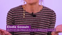 "J'étais harcelée en permanence" : Elodie Gossuin confie avoir été secrètement sous emprise d'un pervers narcissique