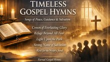 Timeless Gospel Hymns | Peace, Guidance & Salvation