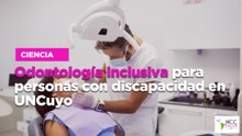 Odontología inclusiva para personas con discapacidad en UNCuyo