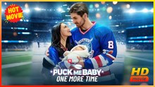 Puck Me Baby One More Time | Full Movie HD - Best Drama ShortFilms Hot  Romance Sweet Romance Modern Emotional Romantic Visually Striking Heartfelt Looking-for-Love USA Hospital Mansion Ice Rink Contemporary All Ages Athlete Strong-Wille