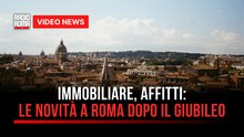 Immobiliare, affitti: le novità a Roma dopo il Giubileo