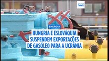 Hungria e Eslováquia suspendem exportações de gasóleo para a Ucrânia