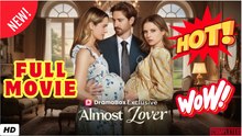 🧡🍏 🔥 Almost Lover Full Movie