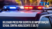 Delegado preso por suspeita de importunação sexual contra adolescente é solto