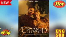 The Unwanted Mate 🍁Full movie