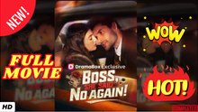 ♥️🍏💥 Boss, She Said No Again! #FullMovie