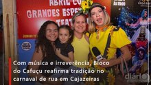 Com música e irreverência, Bloco do Cafuçu reafirma tradição no carnaval de rua em Cajazeiras