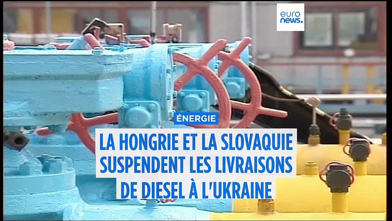 La Hongrie et la Slovaquie interrompent leurs exportations de diesel vers l'Ukraine