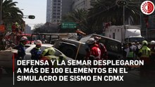 Defensa y la Semar desplegaron a más de 100 elementos en el simulacro de sismo en CDMX