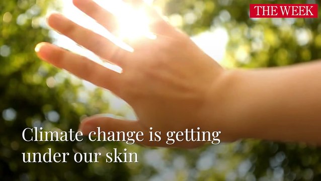 Climate change is getting under our skin