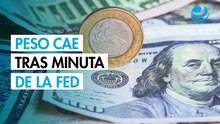 Peso mexicano se deprecia contra el dólar tras minutas de la Reserva Federal