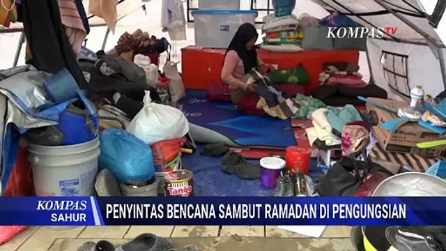 Pilu! Ramadan di Pengungsian, Penyintas Banjir Aceh Tamiang Bertahan di Tenda | KOMPAS SAHUR
