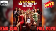Step Aside, I'm the King of Capital Full Version