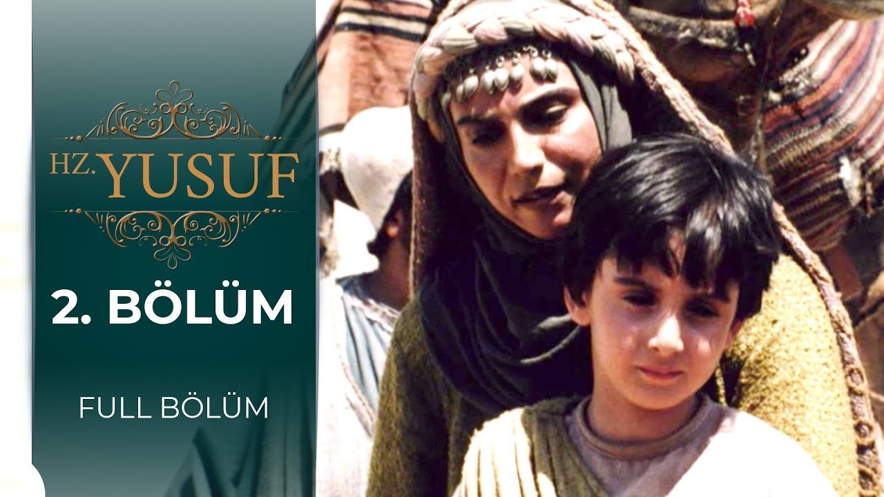 Hz. Yusuf | 2. Bölüm