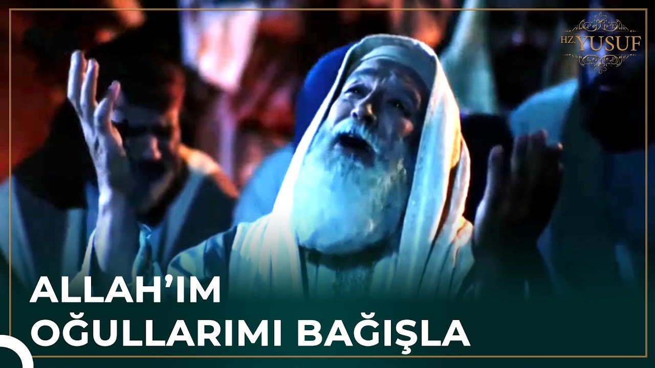 İşlediğiniz Günahtan Tövbe Edin | Hz. Yusuf