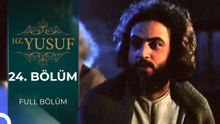 Hz. Yusuf | 24. Bölüm