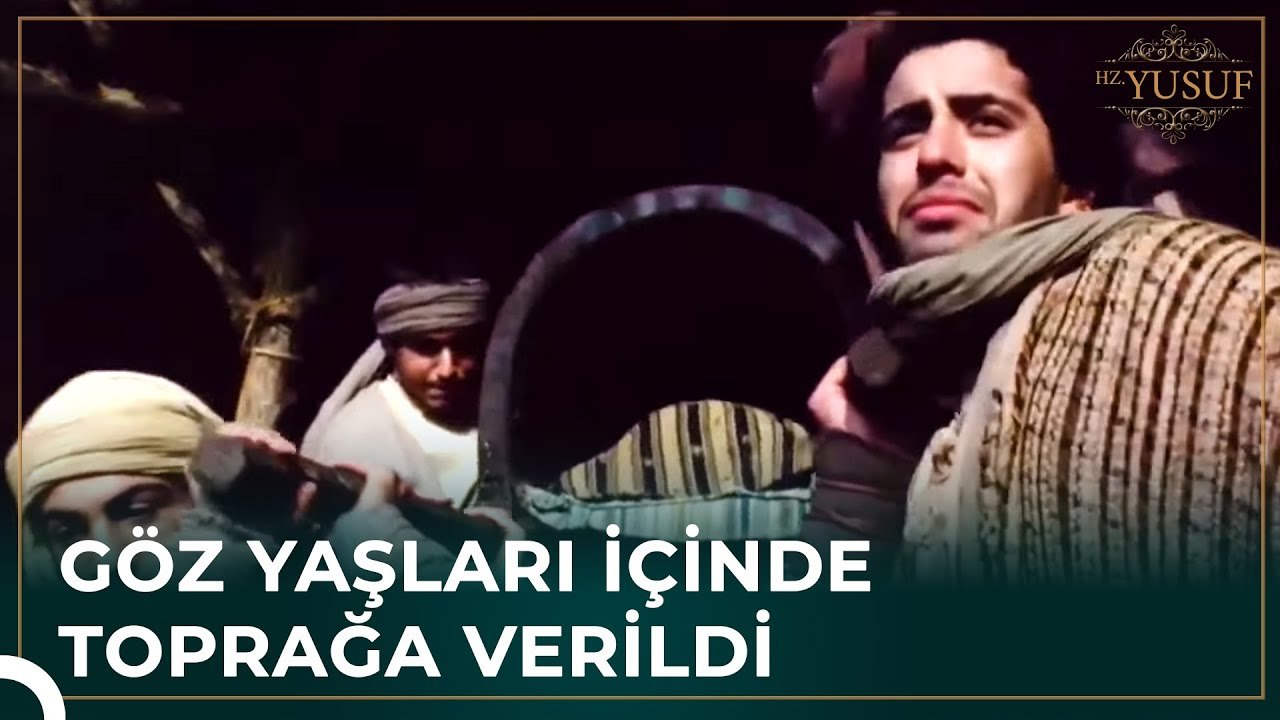Kenan Halkı Son Görevini Yaptı |  Hz. Yusuf