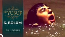 Hz. Yusuf | 6. Bölüm
