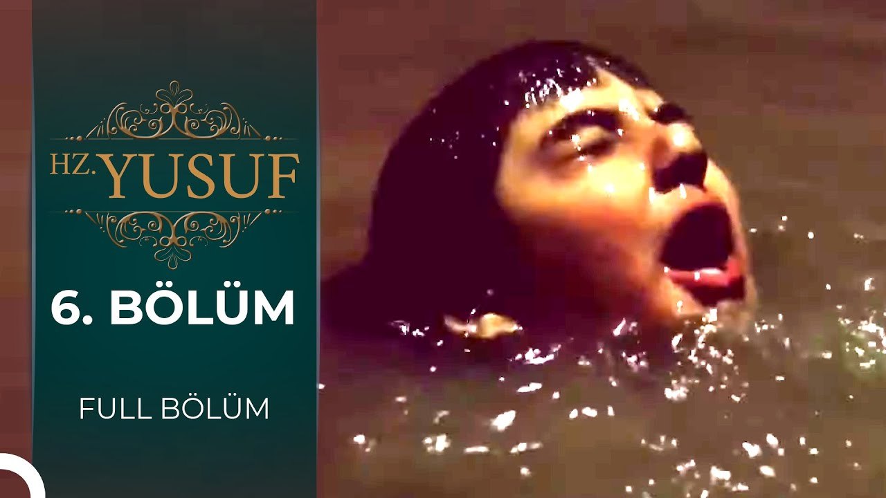 Hz. Yusuf | 6. Bölüm