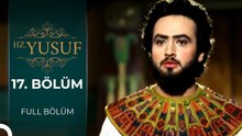 Hz. Yusuf | 17. Bölüm