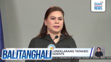 VP Sara Duterte, idineklarang tatakbo siya sa pagka-presidente | Balitanghali