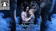 Claimed By The Ruthless Alpha After Rejection - (2026) ✅ FULL EP