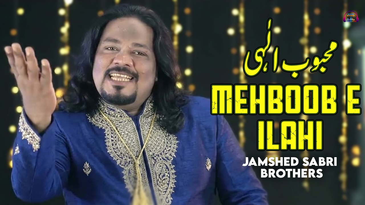 Mehboob e Ilahi  | Main To Tan Man Daron Gi War | Jamshed Sabri Brothers