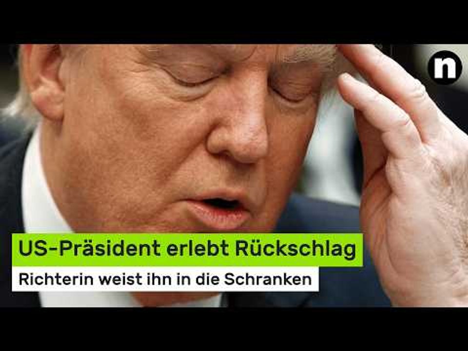 Donald Trump: US-Präsident erlebt Rückschlag - Richterin weist ihn in die Schranken