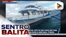 Search and retrieval operations sa iba pang biktima ng lumubog na M/BCA Amejara, itinigil na; kapitan at may-ari nito, posibleng kasuhan dahil sa paglabag sa safety regulations