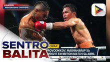 Manny Pacquiao, balik boxing ring sa Abril para sa 10-round Welterweight Exhibition Match vs. Ruslan Provodnikov