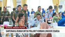Prajurit Korban Longsor Cisarua Terima Santunan dan Bantuan Rumah| JMP