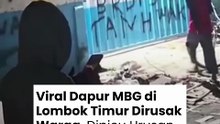 Viral Dapur MBG di Lombok Timur Dirusak Warga, Dipicu Urusann Sengketa Lahan