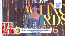 NDM+ Acting Awards 2026; Bonding ng 'Pamilya De Guzman' | SONA