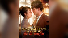 El Amante Ardiente De La Mamá De La Mafia