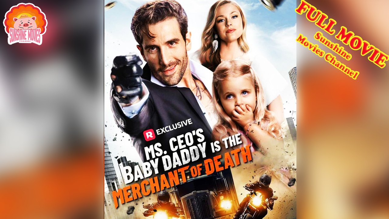 💖Ms. CEO's Baby Daddy Is the Merchant of Death #Full 🐽 The Best Short Films 2026 - Sunshine Movies Channel