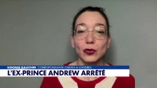 Correspondante CNEWS à Londres, Sidonie Gaucher détaille l'arrestation de l'ex-prince Andrew