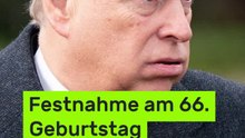No Glomex Andrew Mountbatten-Windsor: Festnahme am 66. Geburtstag - Bruder von König Charles von Polizei abgeführt
