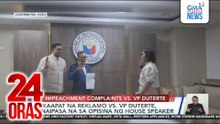 Ikaapat na reklamo vs VP Duterte, naipasa na sa opisina ng House Speaker | 24 Oras