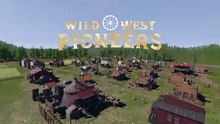 Wild West Pioneers - Demo Trailer