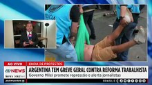Argentina tem greve geral contra a reforma trabalhista; Ghani, Mehero e Kobayashi analisam