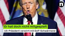 Er hat doch nicht mitgespielt - Donald Trump verwirrt mit Golf-Schwärmerei