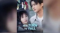 Her Turn To Fall [ Engsub ]