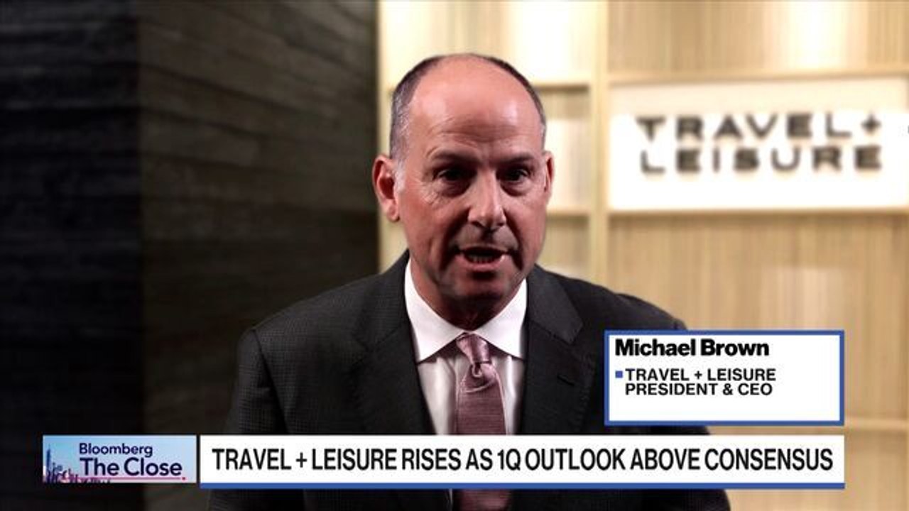 Travel + Leisure CEO on Earnings, Leisure Momentum