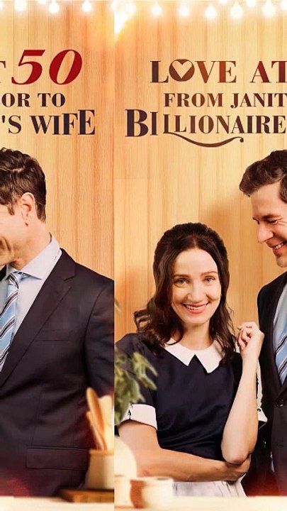 Love at 50: From Janitor to Billionaire's Wife – Full Romance Movie